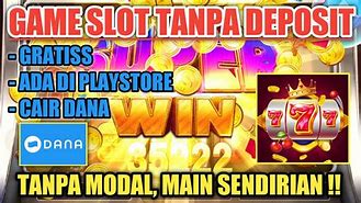 Game Slot Penghasil Uang Dana Tanpa Deposit